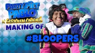 DE MAKING OF - #BLOOPERS  - Party Piet Pablo de Film en de Gestolen Cadeaus