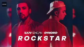 Rockstar by Ilkay Sencan, Dynoro & Joel Gustafsson Schönborg (Clean Version)