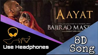 8D Song | Aayat | Bajirao Mastani