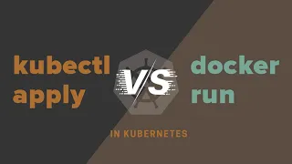 Mi a különbség a docker run és a kubectl apply között?