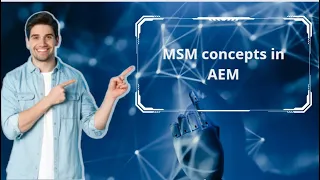 MSM concepts in AEM