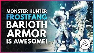 Frostfang Barioth Armor is AWESOME! Armor Skills & Weapon Overview | Monster Hunter World Iceborne