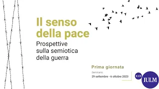 Convegno Il senso della pace (Prima giornata, 29 settembre 2023)