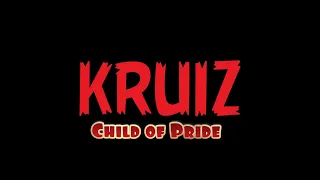 Kruiz - Child of pride