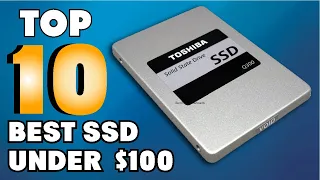 SSD Under $100 : You Should Try at least Once!