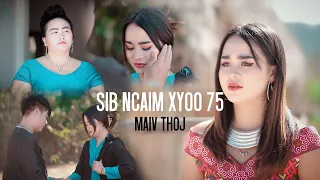 SIB NCAIM XYOO 75/Maiv Thoj Nkauj Tshiab 2023-24/Official MV/Original Music