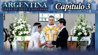 Argentina, tierra de amor y venganza - CAPÍTULO 3 - Segunda temporada - #ATAV2