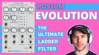The Ladder Filter Has Evolved - Evolution by Rossum