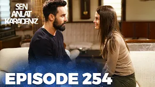 Sen Anlat Karadeniz | Lifeline - Episode 254