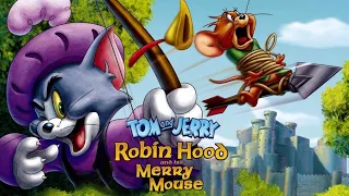 Nhạc phim tom và jerry movie: Robin Hood và chú chuột vui vẻ - Robin Hood & His Merry Mouse (2012)