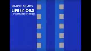 Simple Minds: Life in Oils [12'' Extended Version 2020, Unofficial]