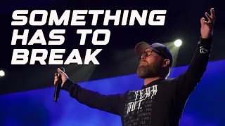 Something Has To Break | Pastor @TravisHearn | Impact Church