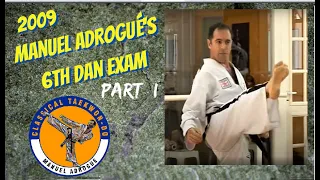 6th Dan Black Belt Test Taekwon-Do - M. Adrogué Part 1/3