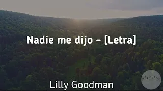 Nadie me dijo - Lilly Goodman [Letra] 1080p60