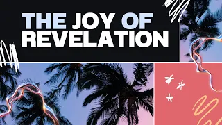 The Joy Of Revelation | Joy Culture Series | Pastor Brandon Wall | Oasis City Church