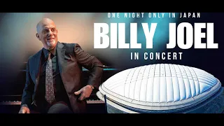 BILLY JOEL ONE NIGHT ONLY IN JAPAN 2024 @ TOKYO DOME (Audio)