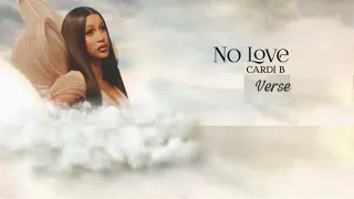 NO LOVE - Cardi B's Verse (Extended Version)