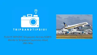 Singapore Airlines Trip Report (MNL-SIN, business class)