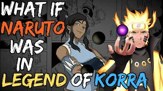 What If Naruto Was In Legend Of Korra | Part 1 |