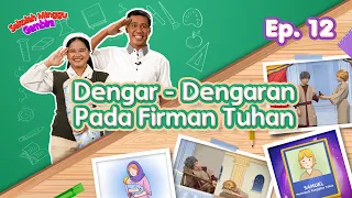 [Sekolah Minggu Gembira] SAMUEL - Dengar Dengaran Pada Firman Tuhan (Ep. 12)