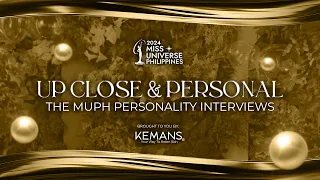 UP CLOSE & PERSONAL INTERVIEWS Full Video | Miss Universe Philippines 2024