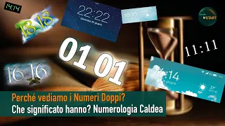 Perché vediamo i Numeri Doppi? Che significato hanno?