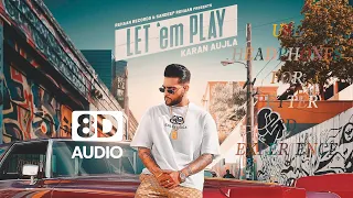 Let 'em Play (8D Audio)|Karan Aujla|8D & Lyric Video🎧🎧