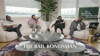 The Joe Budden Podcast Episode 562 | The Bail Bondsman