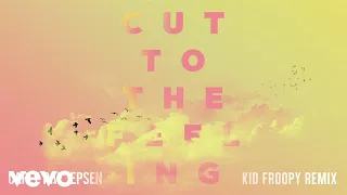 Carly Rae Jepsen - Cut To The Feeling (Kid Froopy Remix/Audio)