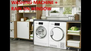 2 hours sound of WASHING MACHINE + RAIN on WINDOW - Ambient Sounds for Deep Sleeping