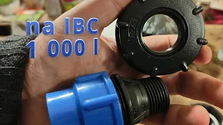 Nádrž na vodu 1000 l IBC  věci na zapojení