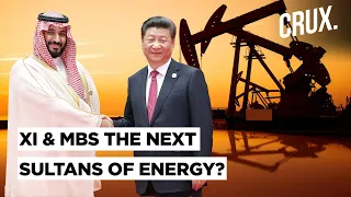 US Watches As Xi Jinping & MBS Seal 34 Deals l Are Saudi & China The Next Big Energy Alliance?