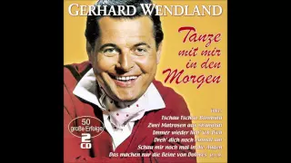 Gerhard Wendland - Der letzte Walzer