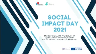 Social Impact Day 2021: Міжнародна конференція та церемонія нагородження Social Impact Award Ukraine