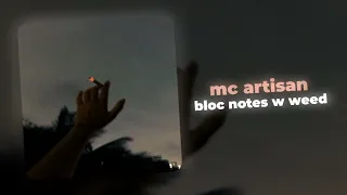 exotik - bloc notes w weed ft mc artisan ( slowed reverb )