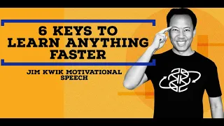 6 KEYS TO LEARN ANYTHING FASTER  || Jim Kwik Motivational Speech ||  STUDENTS MOTIVATION ||