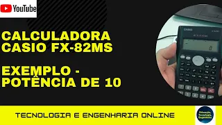 exemplo calculadora potência de 10 - Calculadora Casio fx-82MS #engenharia  #calculadora