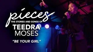"Be Your Girl" LIVE - pieces... of Teedra Moses