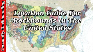 Location Guide for Rockhounds in the United States