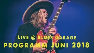 Blues Garage Programm Juni 2018