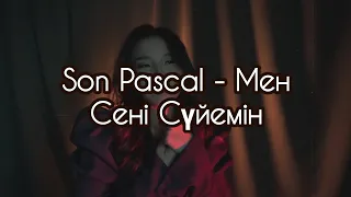 Son Pascal - мен сені сүйемін(cover)