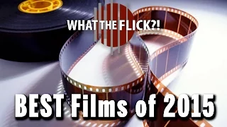 The Best Movies of 2015!