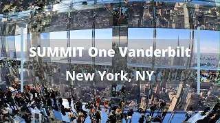 Summit One Vanderbilt - more than an observation deck (New York, NY - 2022)