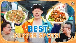 TOP 3 Supper Spots In Singapore?!! | Get Fed Ep 14