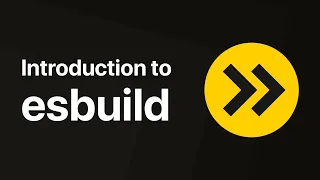 Introduction to esbuild 🚀