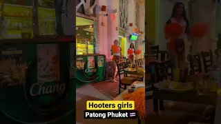 Hooters girls Patong Phuket #thailand #vlog