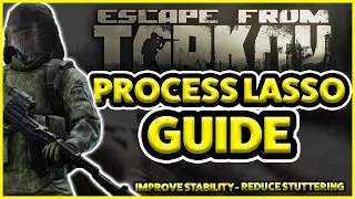 Improve Escape From Tarkov Performance with Process Lasso