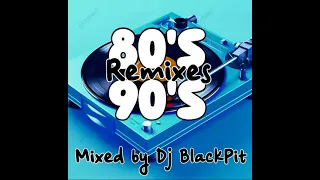 RETRO 80's 90's remixes -MEGA MIX | non stop | mixed by dj black pit