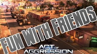 Fun With Friends - Act of Aggression