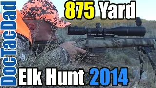 875 Yard Elk Kill - .308 Win - Long Range Elk Hunt 2014